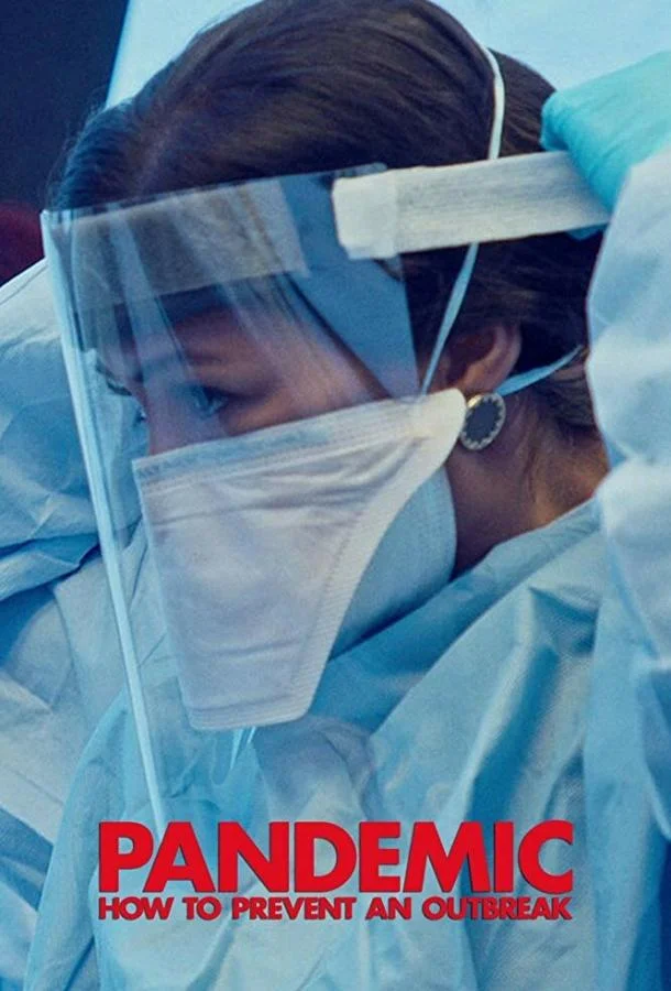 Смотреть Сериал Пандемия: Как предотвратить распространение(2020) бесплатно