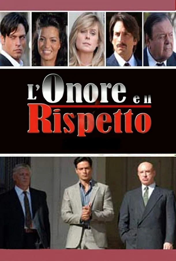 Смотреть Сериал Честь и уважение(2006) бесплатно