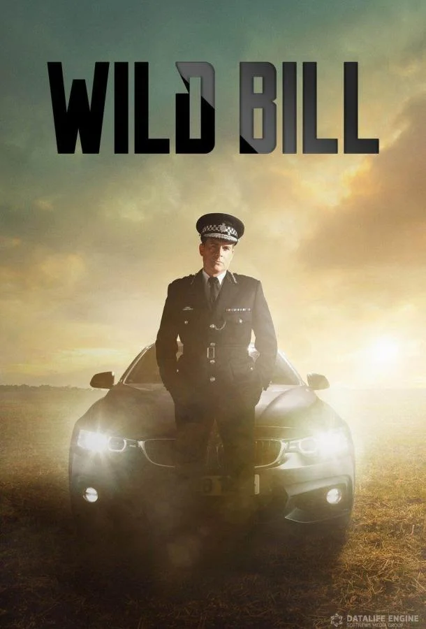 Смотреть Сериал Дикий Билл(2019) бесплатно