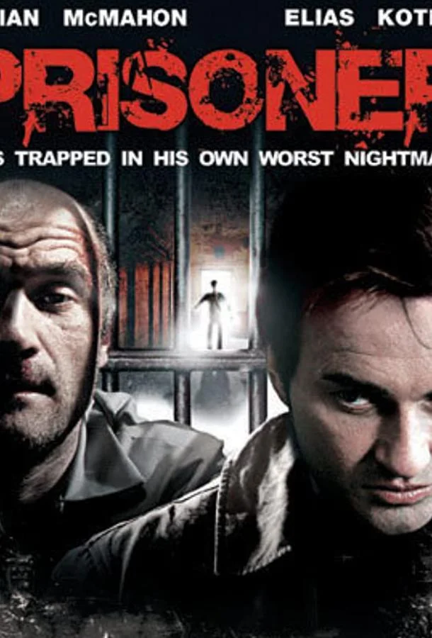 Смотреть Фильм Заключенный(2007) бесплатно
